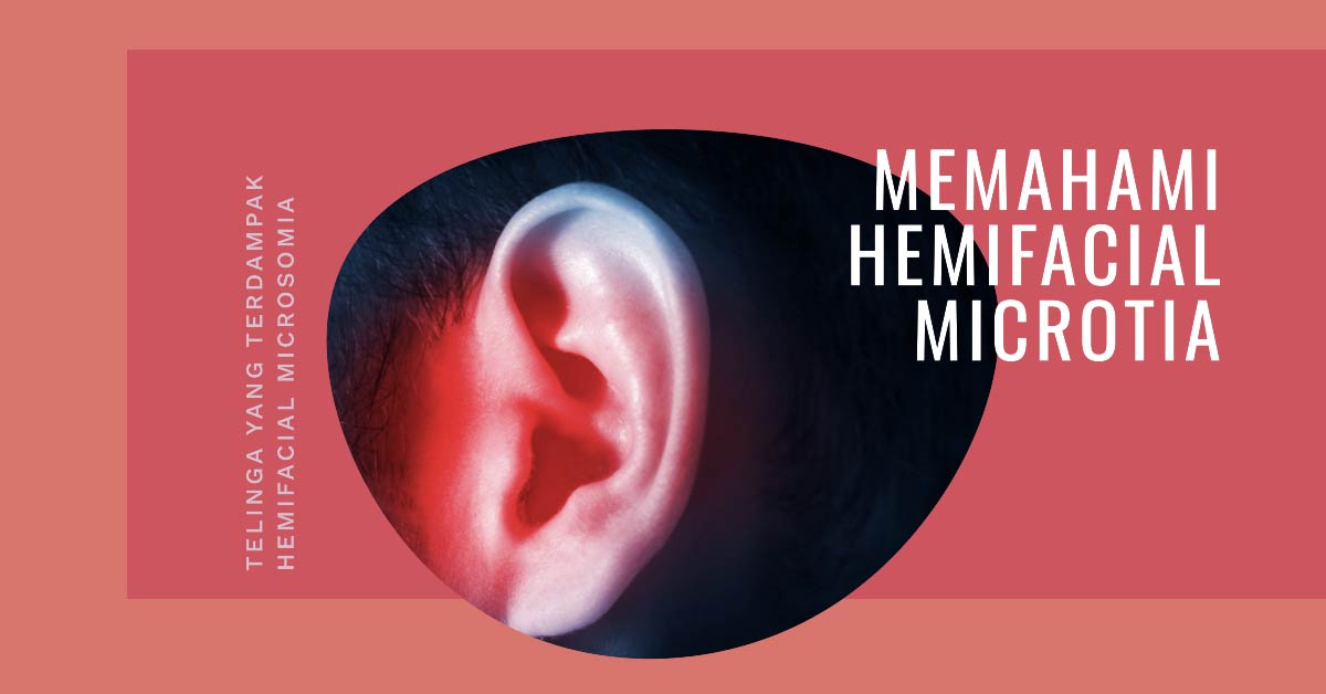 Hemifacial Microtia