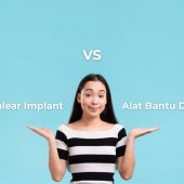 Cochlear vs Alat Bantu Dengar. Mana yang Tepat