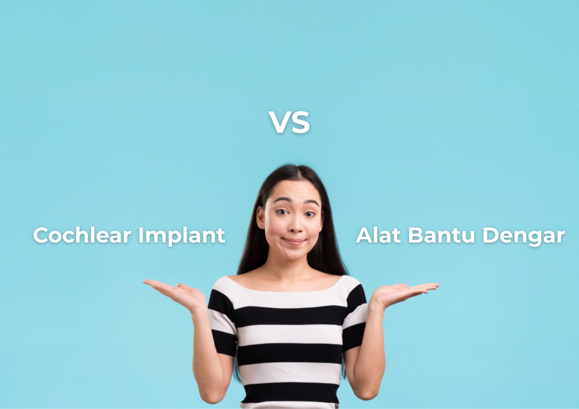 Cochlear vs Alat Bantu Dengar. Mana yang Tepat
